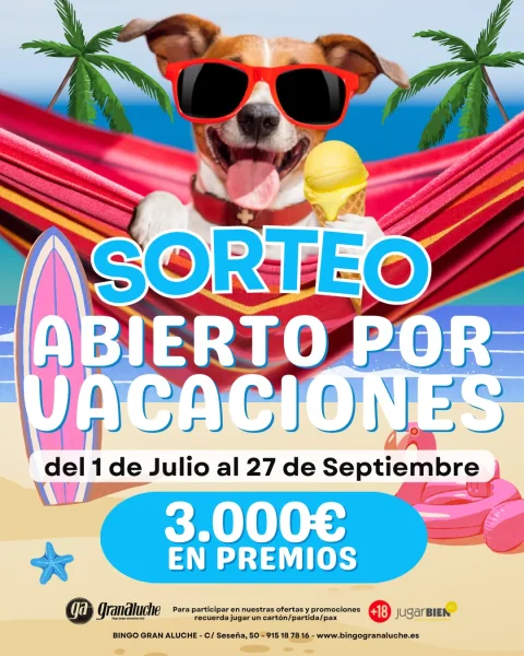 Sorteo Abierto por vacaciones, del 1 de julio al 27 de setpiembre de 2026, en Bingo Gran Aluche, Madrid